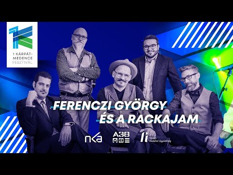 Ferenczi György és a Rackajam - 1Kárpát-medence Fesztivál /A38 Hajó/