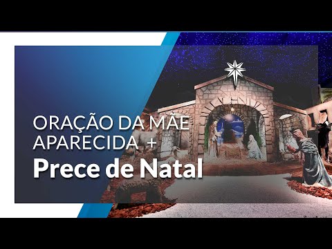 Prece de Natal | Oração da Mãe Aparecida