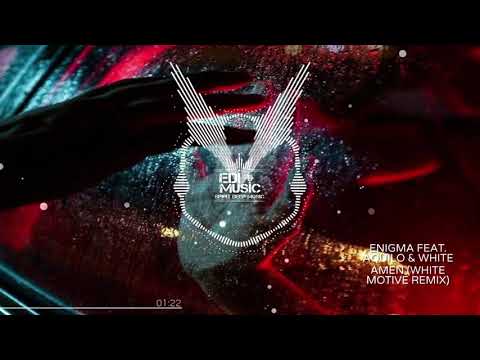 Enigma feat. Aquilo - Amen (White Motive Remix)