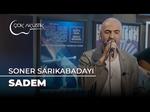 Soner Sarıkabadayı - Sadem | Çok Akustik
