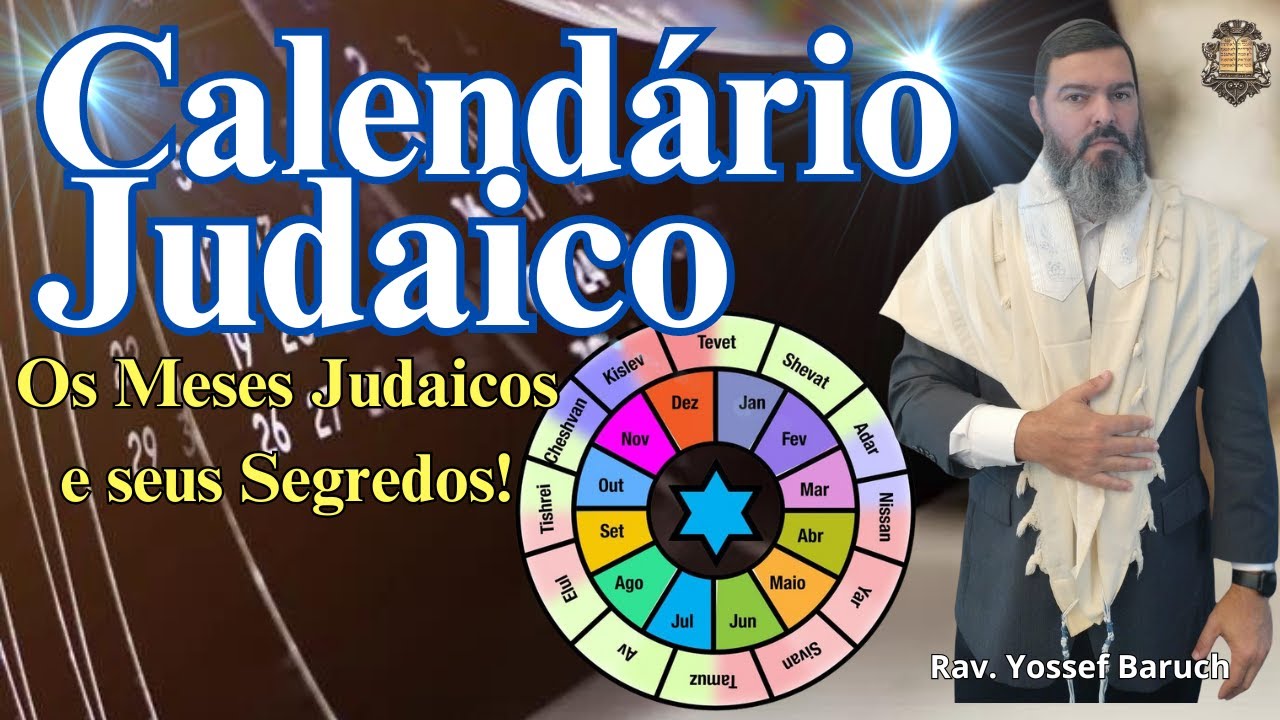 Calendário Judaico! Os Meses Judaicos e seus Segredos!