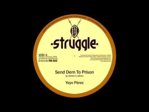 Yeyo Pérez / Bass Culture Players - Send Dem To Prison & Version