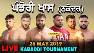 Pandori Khas (Nakodar) Kabaddi Tournament 26 May 2019