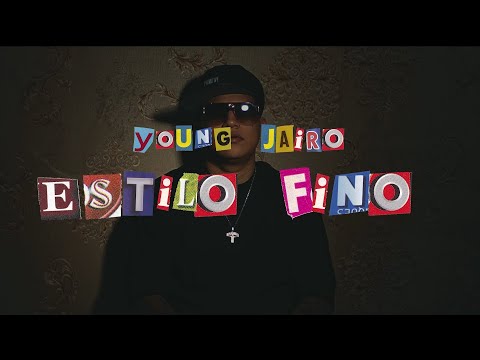 Young Jairo - Estilo Fino (Prod. Bombay)