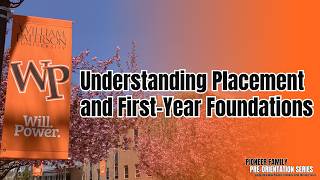 Understanding Placement and First‑Year Foundations