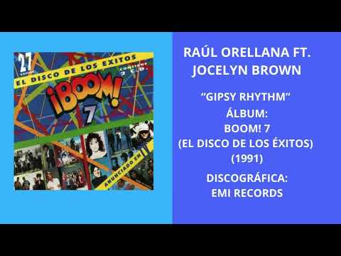 RAÚL ORELLANA FT.  JOCELYN BROWN:  "GIPSY RHYTHM"