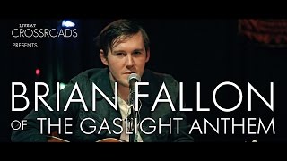 Brian Fallon (The Gaslight Anthem / Horrible Crowes) - 'Behold The Hurricane' Live at Crossroads NJ