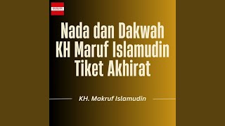 Download lagu Nada dan Dakwah KH Maruf Islamudin Tiket Akhirat mp3 Download lagu Nada dan Dakwah KH Maruf Islamudin Tiket Akhirat mp3