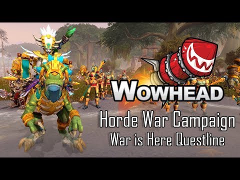 Horde War Campaign - War is Here (Patch 8.1.0 Questline)