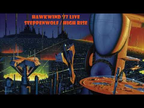 HAWKWIND '77 Live - Steppenwolf / High Rise