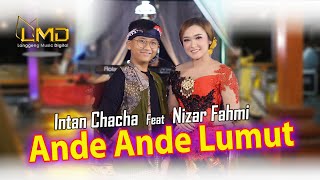 Download lagu Intan Chacha Ft. Nizar Fahmi - Ande Ande Lumut mp3 Download lagu Intan Chacha Ft. Nizar Fahmi - Ande Ande Lumut mp3