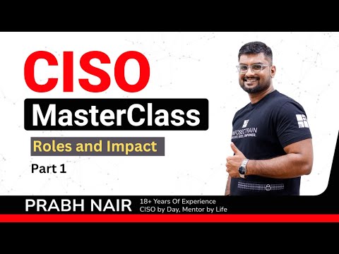 CISO Master Class 1 Understanding Roles Impact