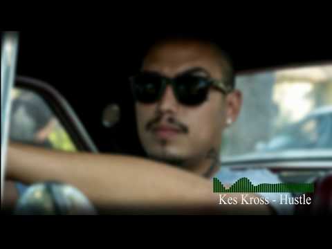 Kes Kross - Hustle