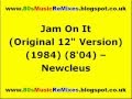 Jam On It (Original 12" Version) - Newcleus | 80s Electro Classics | 80s Electro Music | 80s Club