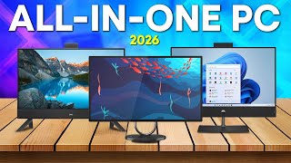 Best All-In-One PC 2026 - Top 5 Best All-In-One PCs in 2026