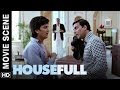 Anarth thai gayo | Housefull | Movie Scene