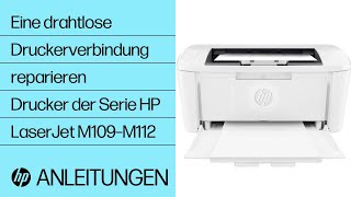 Eine drahtlose Druckerverbindung reparieren | HP LaserJet M109–M112 Drucker | HP Support