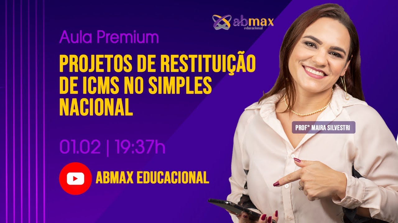 Aula Premium: Projetos de Restituição de ICMS no Simples Nacional
