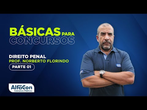 DIREITO PENAL PARA CONCURSOS 2022 - AULA 1/3 - AlfaCon