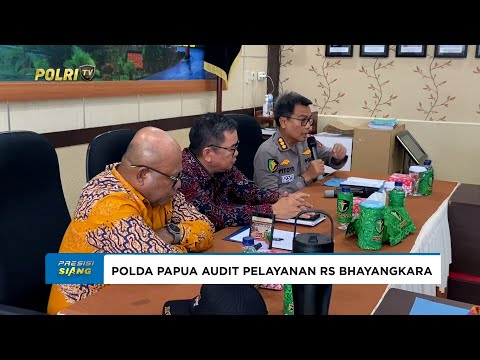 POLDA PAPUA AUDIT RS BHAYANGKARA PASTIKAN PELAYANAN SESUAI SOP