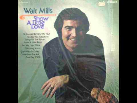 One Day I Will - Walt Mills (1973)