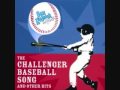 The Challenger Baseball Song by Ben Rudnick and friends