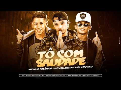 VITINHO POLEMICO E BIEL XCAMOSO - TO COM SAUDADE