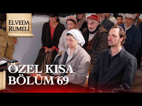 Elveda Rumeli | Özel Kısa Bölüm 69