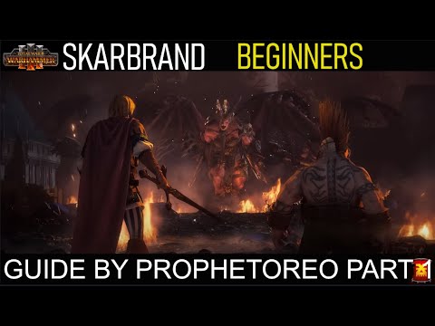 BEGINNERS GUIDE to  SKARBRAND Lets Play Part 1 | Total War: WARHAMMER III