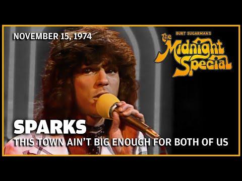 This Town Ain't Big Enough for Both of Us - Sparks | The Midnight Special