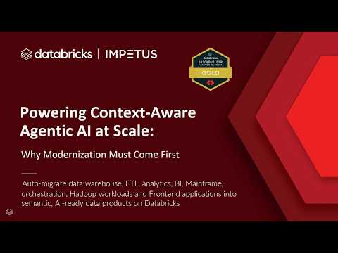Watch: Sponsored by: Impetus Technologies | Powering Context-Aware Agentic AI at Scale