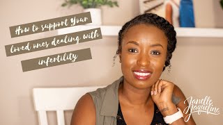 How to Support Your Loved Ones Dealing with Infertility