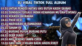 Download lagu DJ UNTUK PENGISI HATIKU AKU BUTUH KASIH SAYANG REMIX FULL ALBUM  VIRAL TIKTOK mp3