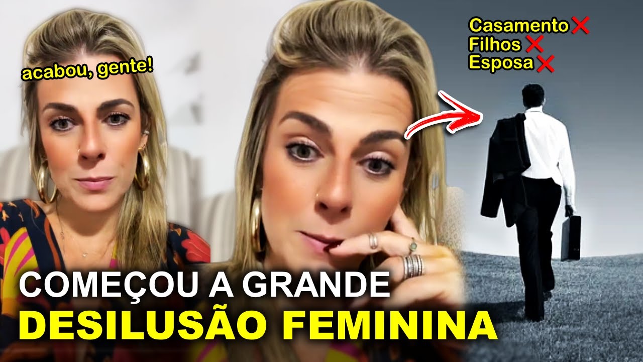 A onda de DESILUSÃO FEMlNlNA (É só o começo)