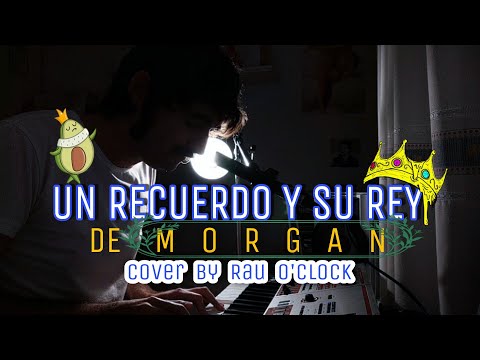 Un Recuerdo Y Su Rey - Morgan