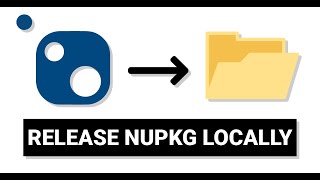 How to release a NuGet package locally?