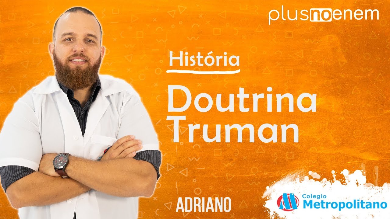 Doutrina Truman - História - Plus no ENEM