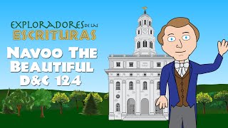D&C 124 The City of Nauvoo | Come Follow Me 2021 | Doctrine and Covenants | Scripture Explorers