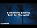 Summertime Sadness || Lana Del Rey Lyrics