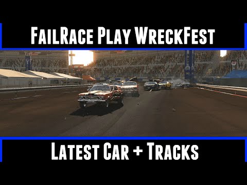 FailRace Play WreckFest Latest Car + Track