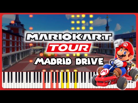 Madrid Drive ~ Mario Kart Tour | Piano (+ Sheet Music)