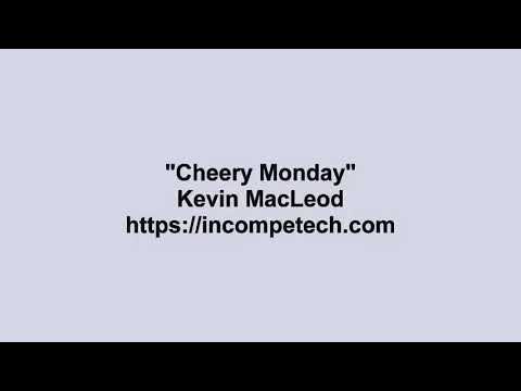 Kevin MacLeod ~ Cheery Monday