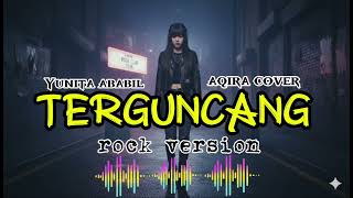 Download lagu TERGUNCANG (Yunita ababil) ROCK VERSION COVER mp3 Download lagu TERGUNCANG (Yunita ababil) ROCK VERSION COVER mp3