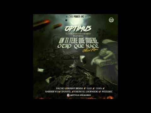 Optimus Ft. Pacho, Benny Benni, Lyan, Elio Y Más – Un Titere Que Muere, Otro Que Nace (Remix)