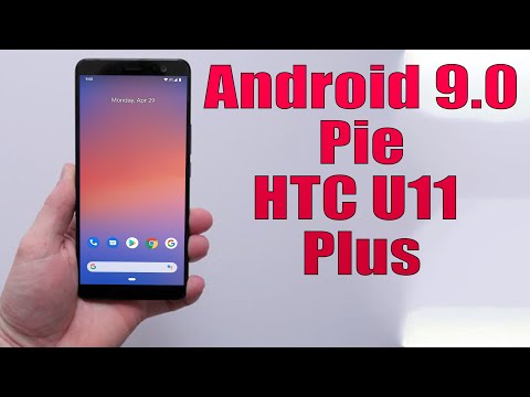 Install Android 9.0 pie on HTC U11 Plus (Pixel Experience ROM) - How to Guide!