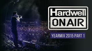 Hardwell On Air 2015 Yearmix Part 1