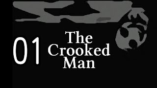 【The Crooked Man】曲がった男 【01】