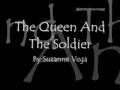 The Queen and the Soldier ~ Suzanne Vega [Lyrics ...