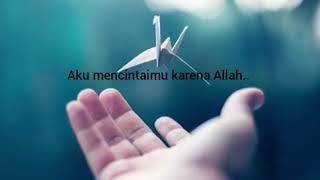 Download lagu Video literasi islami || Ana uhibbuka fillah || video baper islami mp3