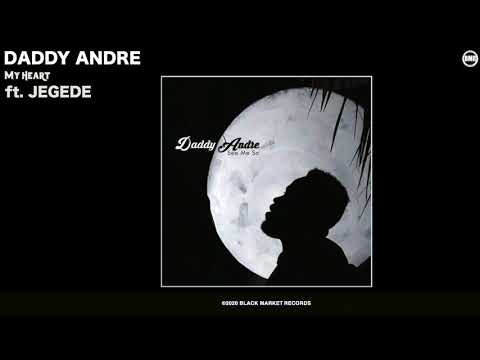 My Heart | Daddy Andre & Jegede | Official Audio